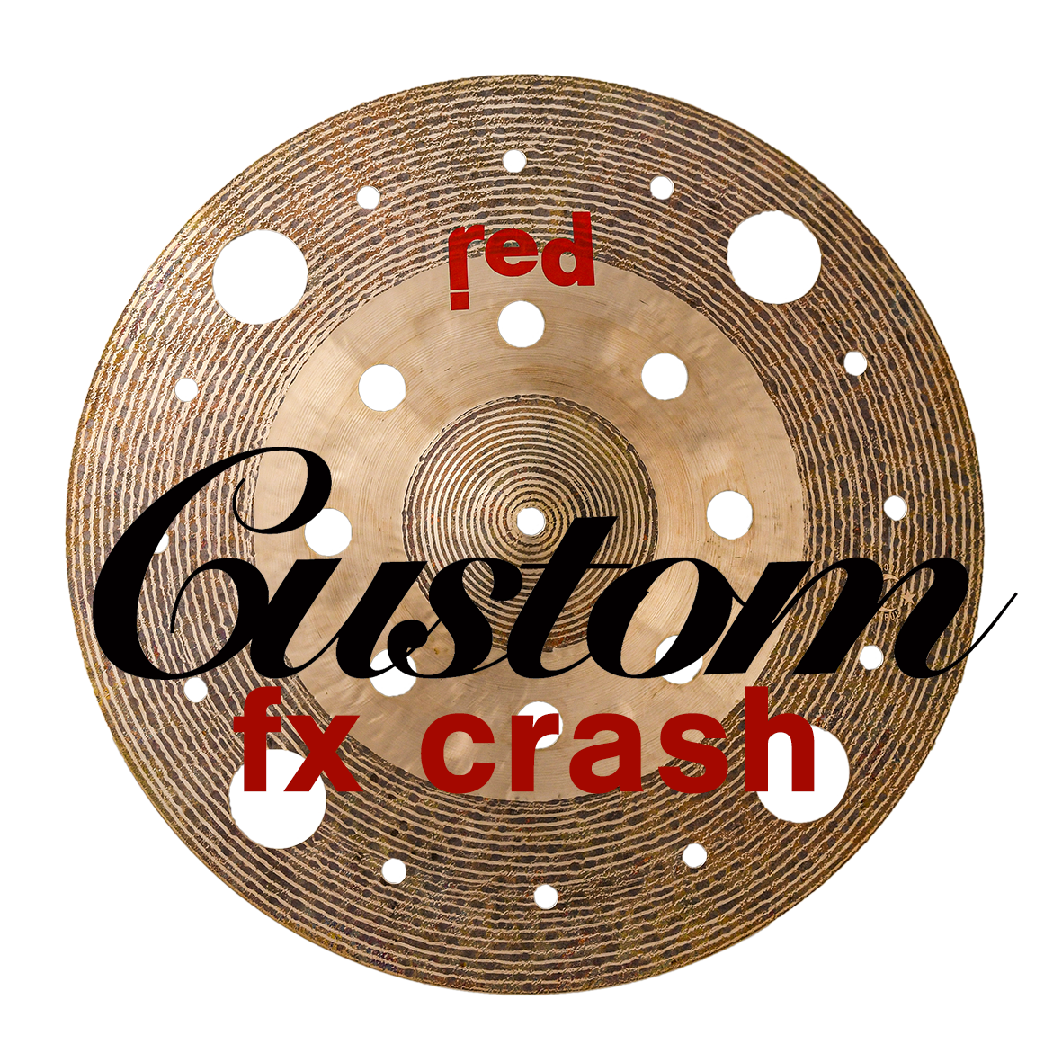 Red Cymbals 'Custom Order' fx Crash Cymbal